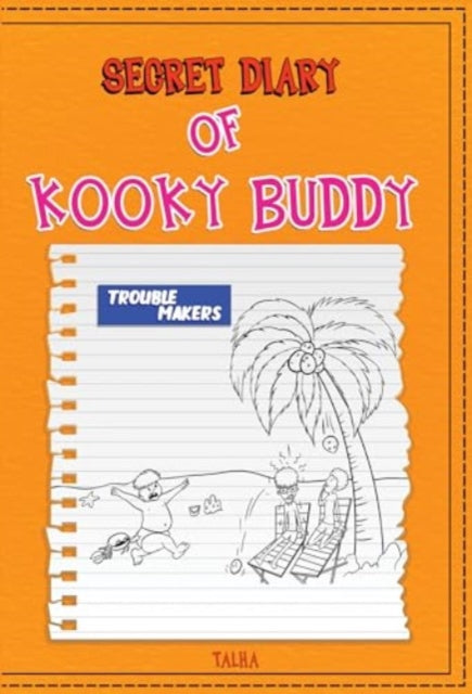 Book cover of: Secret Diary of Kooky Buddy (Trouble Makers)