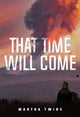 Book cover of: That Time Will Come