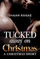 Book cover of: Tucked Away on Christmas: A Christmas Short
