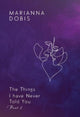 Book cover of: Things I have Never Told You Part 2