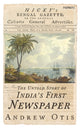 Book cover of: Hicky's Bengal Gazette. By: Andrew Otis