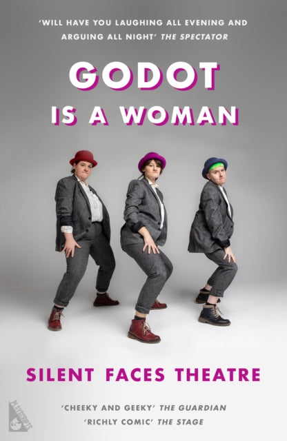 Book cover of: Godot is a Woman. By: Silent Faces Theatre