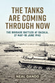 Book cover of: The Tanks are Coming Through Now. By: Neal Dando