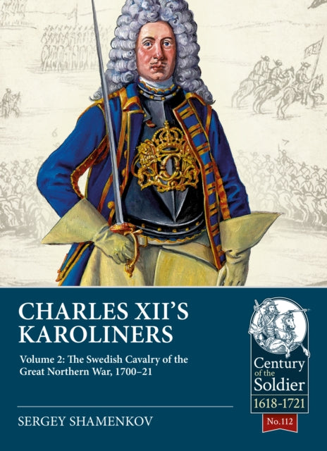 Book cover of: Charles XII's Karoliners. By: Sergey Shamenkov