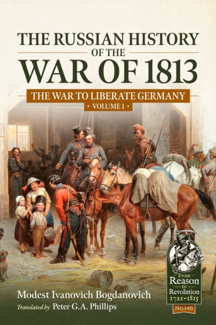 Book cover of: Russian History of the War of 1813 Volume 1