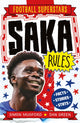 Book cover of: Football Superstars: Saka Rules. By: Simon Mugford