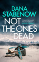 Book cover of: Not the Ones Dead. By: Dana Stabenow