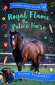 Book cover of: Royal Flame the Police Horse