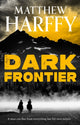 Book cover of: Dark Frontier. By: Matthew Harffy
