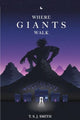 Book cover of: Where Giants Walk