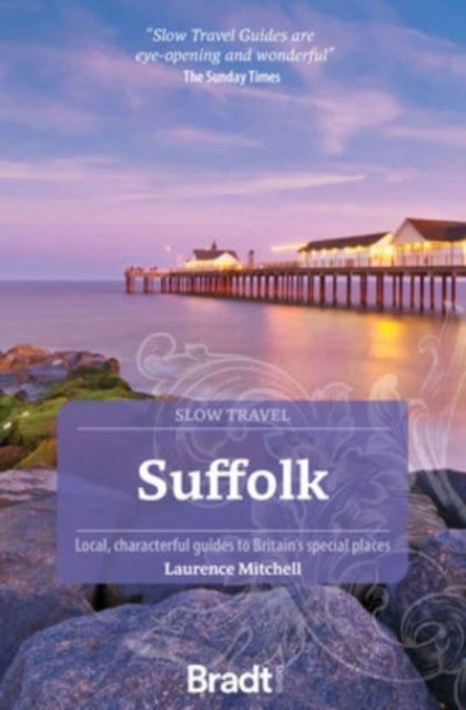 Book cover of: Suffolk (Slow Travel). By: Laurence Mitchell