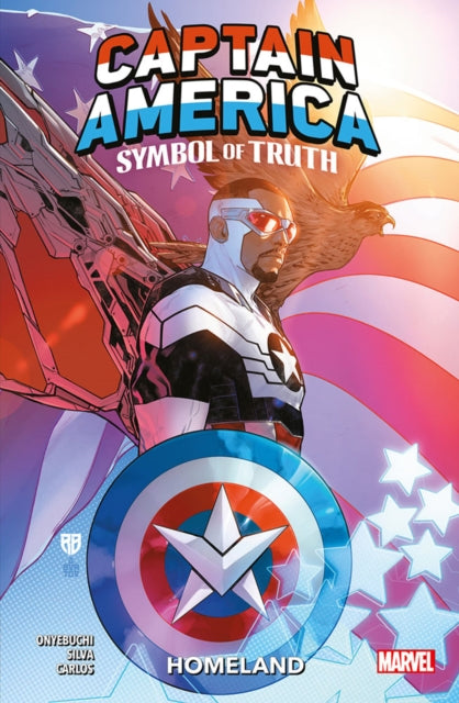 Book cover of: Captain America: Symbol Of Truth Vol.1 - Homeland. By: Tochi Onyebuchi