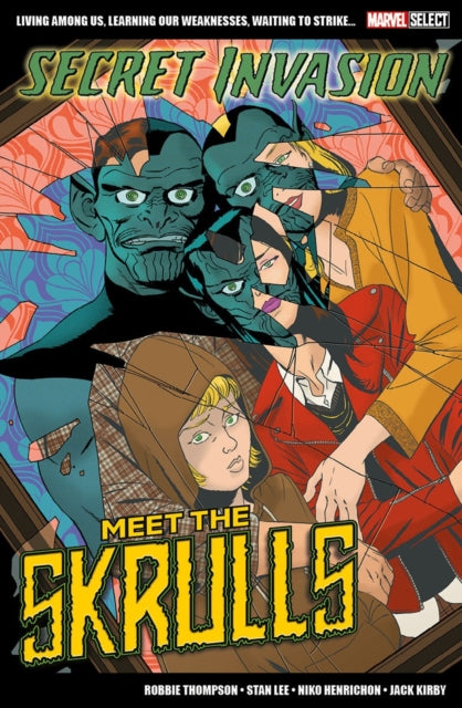 Book cover of: Marvel Select Secret Invasion: Meet The Skrulls. By: Robbie Thompson