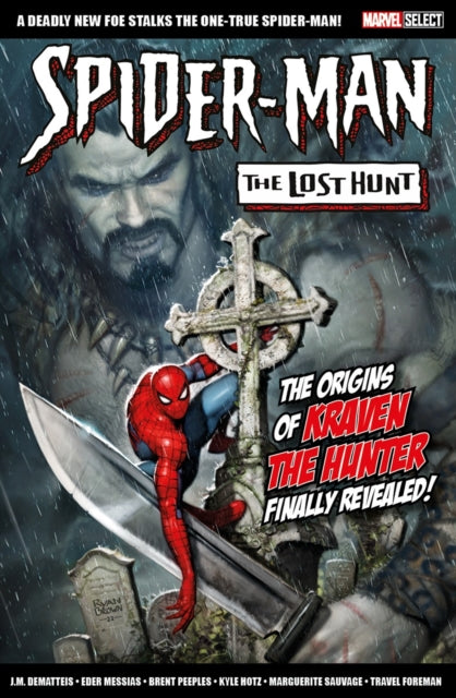 Book cover of: Marvel Select Spider-Man: The Lost Hunt. By: J. M. Dematteis