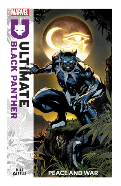 Ultimate Black Panther Vol.1: Peace and War 9781804912553 Bryan Hill