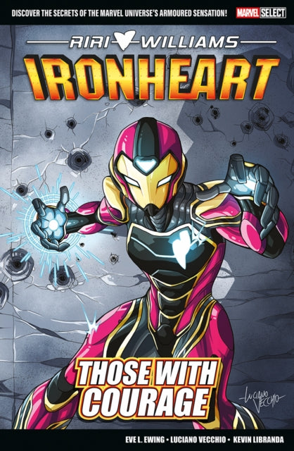Book cover of: Marvel Select - Ironheart: Those With Courage