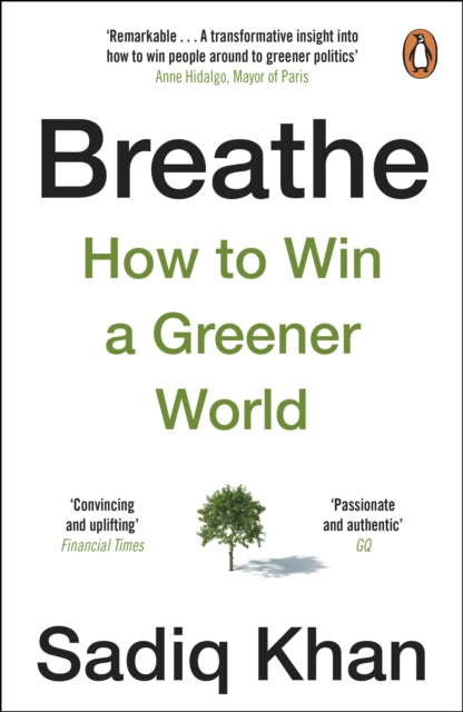 Breathe, How to Win A Greener World 9781804940112 Sadiq Khan