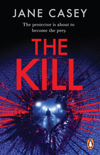 Kill, The gripping detective crime thriller from the bestselling author 9781804942659 Jane Casey