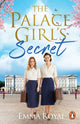 Book cover of: Palace Girl's Secret. By: Emma Royal