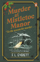 Murder at Mistletoe Manor 9781804954522 F. L. Everett