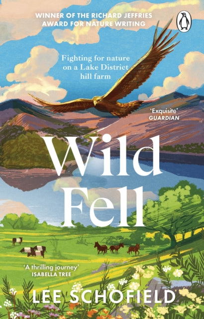 Wild Fell, Fighting for nature on a Lake District hill farm 9781804990964 Lee Schofield