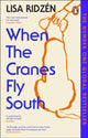 Book cover of: When the Cranes Fly South