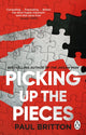 Book cover of: Picking Up The Pieces. By: Paul Britton