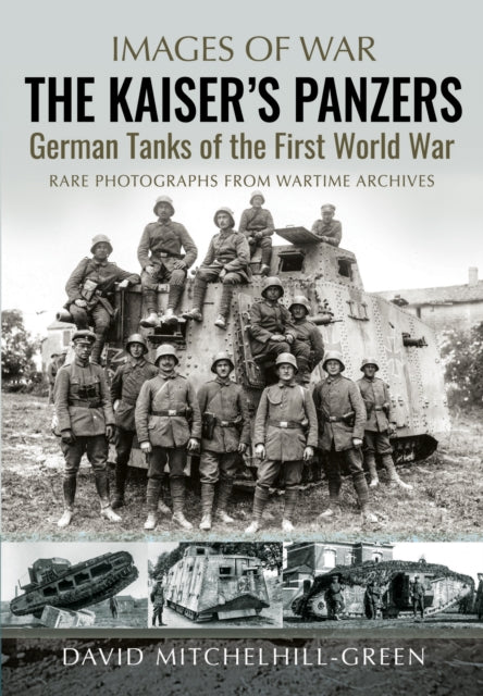 Book cover of: Kaiser's Panzers. By: David Mitchelhill-Green