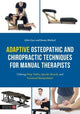 Book cover of: Adaptive Osteopathic and Chiropractic Techniques for Manual Therapists