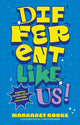 Book cover of: Different Like Us!