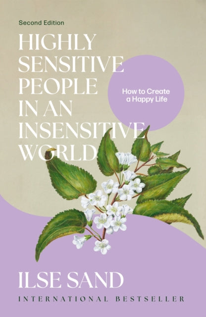 Book cover of: Highly Sensitive People in an Insensitive World, 2nd edition. By: Ilse Sand