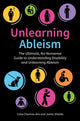 Book cover of: Unlearning Ableism