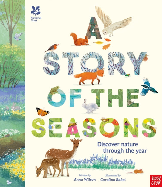 National Trust: A Story of the Seasons, Discover nature through the year 9781805130031 Anna Wilson