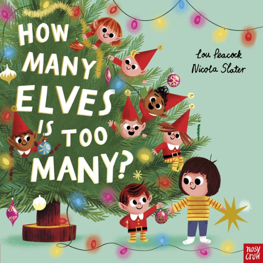 How Many Elves is Too Many? 9781805133087 PEACOCK, LOU
