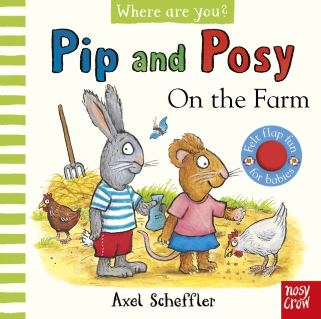 Book cover of: Pip and Posy, Where are you? On the Farm (A Felt Flaps Book)