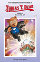Book cover of: Amazing Adventures of Tobias T. Bear. By: Greg Houlgate