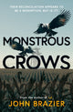 Book cover of: Monstrous Crows. By: John Brazier
