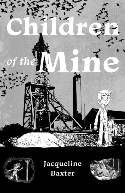 Book cover of: Children of the Mine