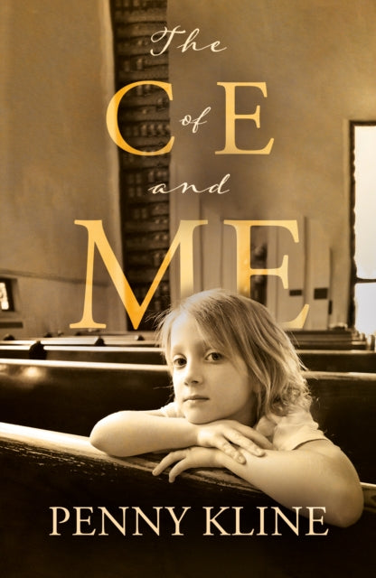 Book cover of: C of E and Me. By: Penny Kline