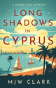 Book cover of: Long Shadows in Cyprus. By: M. J. W. Clark
