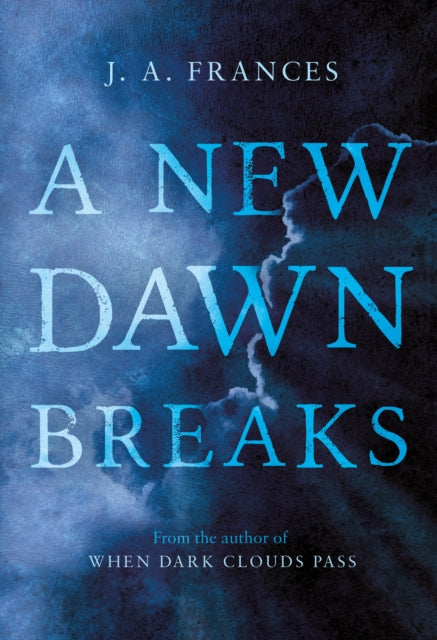 Book cover of: New Dawn Breaks. By: J. A. Frances