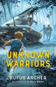 Book cover of: Unknown Warriors. By: Rufus Archer