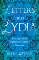 Book cover of: Letters from Lydia: Everyday Life in Eighteenth Century Newcastle. By: Irene Waters