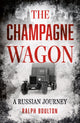 Book cover of: Champagne Wagon. By: Ralph Boulton