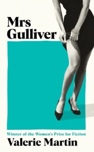 Book cover of: Mrs Gulliver. By: Valerie Martin