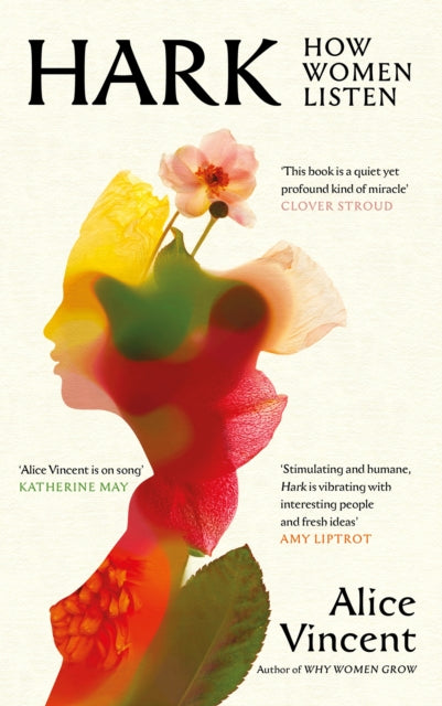 Hark, How Women Listen 9781805302063 Alice Vincent