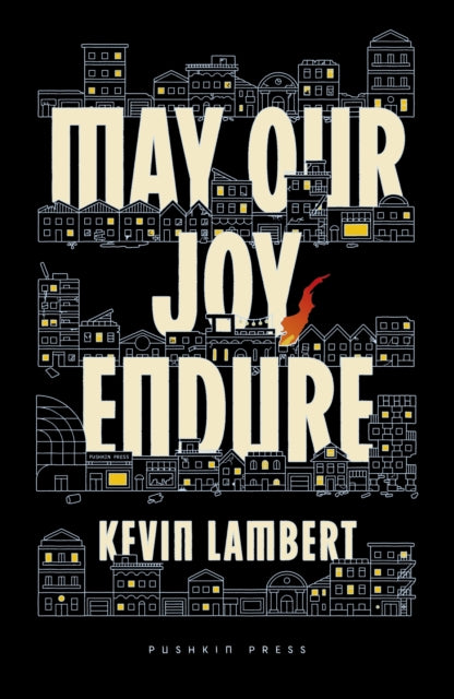 Book cover of: May Our Joy Endure. By: Kev Lambert
