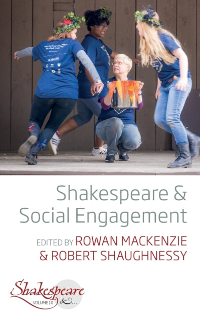 Book cover of: Shakespeare and Social Engagement. By: SHAUGHNESSY, ROBERT