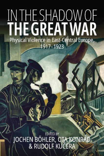 Book cover of: In the Shadow of the Great War. By: Jochen Böhler