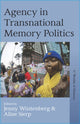 Book cover of: Agency in Transnational Memory Politics. By: Jenny Wüstenberg